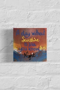 a day without sunshine you know night